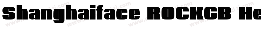 Shanghaiface ROCKGB Heavy字体转换